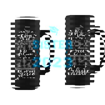 Proud Sister Of 2023 Graduate Funny Family Graduation Coffee Mug | Mazezy