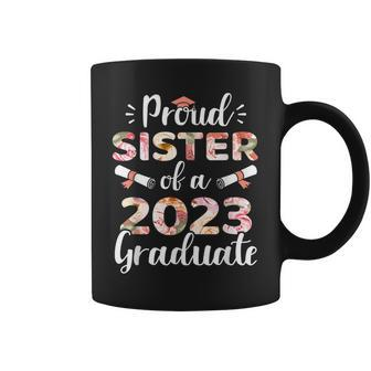 Proud Sister Of A 2023 Graduate For Family Graduation Coffee Mug | Mazezy