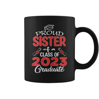 Proud Sister Of A Class Of 2023 Graduate Senior 23 Girls Coffee Mug | Mazezy