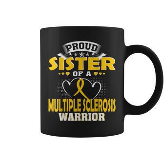 Proud Sister Of A Multiple Sclerosis Warrior Coffee Mug | Mazezy