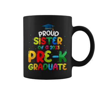 Proud Sister Of Preschool Graduate 2023 Prek Graduation Coffee Mug | Mazezy