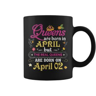 Queens Are Born In April But The Real On 2 2Nd Birthday Coffee Mug - Seseable