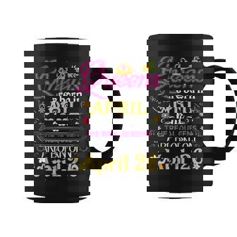 Queens Are Born In April But The Real On 26 26Th Birthday Coffee Mug | Mazezy
