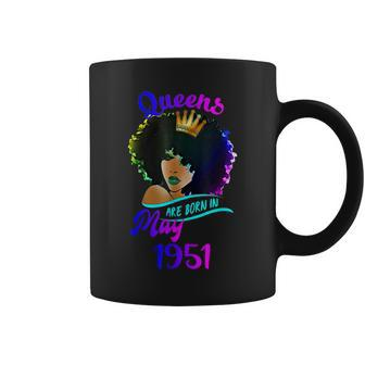 Queens Are Born In May 1951 T 70Th Birthday Coffee Mug | Mazezy