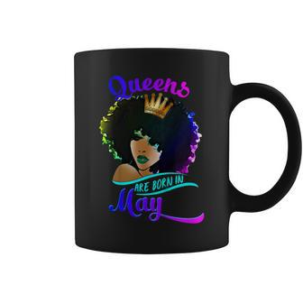 Queens Are Born In May Birthday Black Women Gifts Coffee Mug | Mazezy