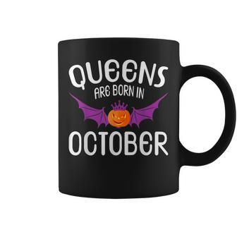 Queens Are Born In October Halloween Birthdays Coffee Mug | Mazezy
