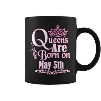 Queens Are Born On May 5Th Taurus Gemini Womens Birthday Coffee Mug | Mazezy