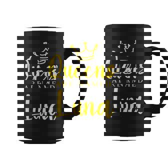 Queens Are Named Luna Mom Personalized Mother Name Coffee Mug | Mazezy