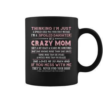 Quote I Am A Spoiled Daughter Of A Crazy Mom Pink Coffee Mug - Thegiftio UK