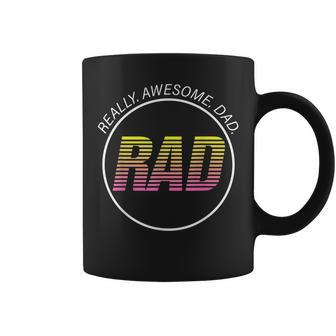 Rad Really Awesome Dad Happy Fathers Day Coffee Mug | Mazezy DE