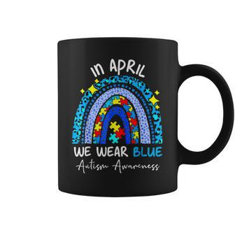 Rainbow Autism In April We Wear Blue Autism Awareness Month Coffee Mug - Seseable