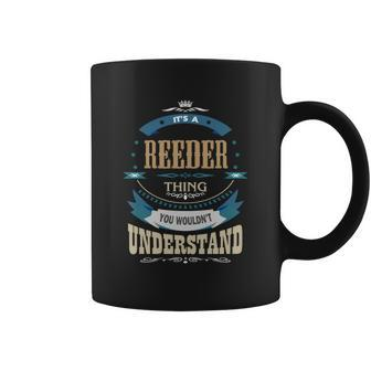 Reeder Its A Reeder Thing Coffee Mug - Thegiftio UK