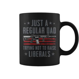 Regular Dad Trying Not To Raise Liberals - Pro Gun - On Back Coffee Mug - Seseable