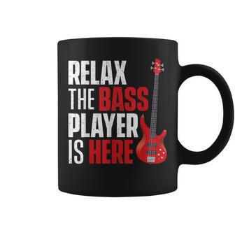 Relax The Bass Player Is Here - Bassist Guitarist Musician Coffee Mug | Mazezy