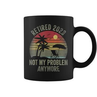 Retired 2023 Not My Problem Anymore Funny Vintage Retirement Coffee Mug | Mazezy