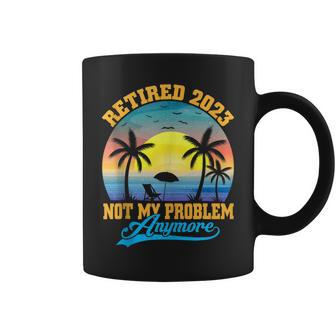 Retired 2023 Not My Problem Anymore Retro Retirement Coffee Mug | Mazezy