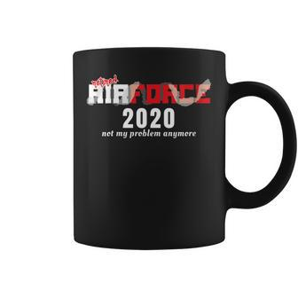 Retired Air Force Gift Retirement 2020 Not My Problem Gift For Womens Coffee Mug | Mazezy AU