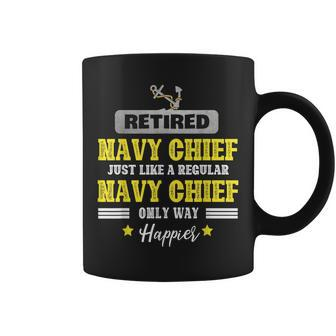 Retired Navy Chief Just Like A Regular Happier Veteran Coffee Mug - Seseable
