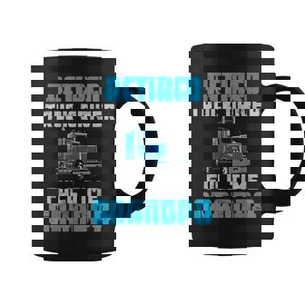 Retired Truck Driver Full Time Grandpa Retirement Driver Coffee Mug - Thegiftio UK