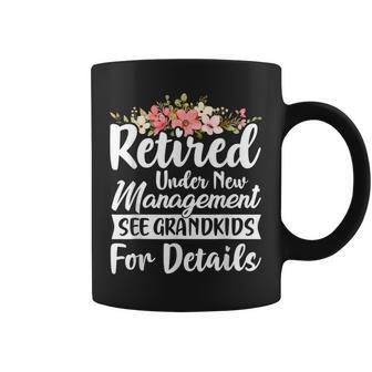Retired Under New Management See Grandkids Retirement Gifts Coffee Mug | Mazezy