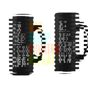 Retro Eat Sleep Theatre Repeat Rehearsal Audition Act Legend Coffee Mug | Seseable CA