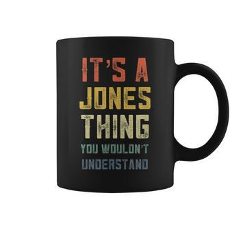 Retro Family Name Gifts Its A Jones Thing Family Reunion Coffee Mug - Seseable