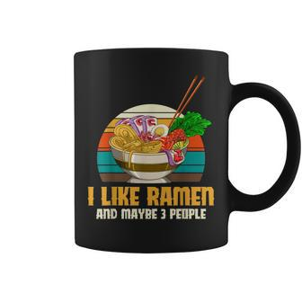 Retro Funny Anime Food I Like Ramen And Maybe 3 People Ramen Coffee Mug - Seseable