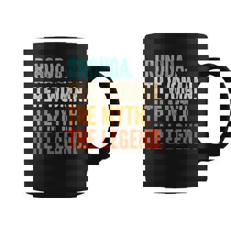 Rhonda The Woman The Myth The Legend First Name Rhonda Coffee Mug - Seseable