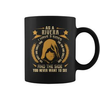 Rivera - I Have 3 Sides You Never Want To See Coffee Mug - Seseable