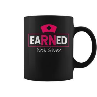 Rn Np Nurse Earned Not Given Cool Nursing Graduate Gift Coffee Mug - Seseable