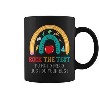 Rock The Test Dont Stress Just Do Your Best Test Day Teacher Coffee Mug | Mazezy