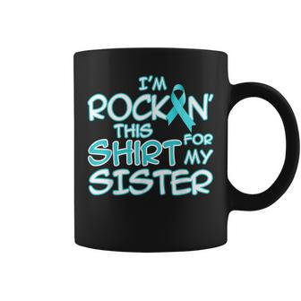 Rockin Teal Ribbon Ovarian Cancer Awareness Support Sister Coffee Mug | Mazezy