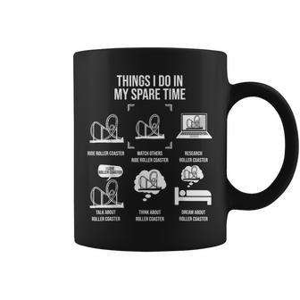 Rollercoaster Things I Do In My Spare Time Theme Park Lover Coffee Mug | Mazezy