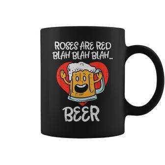 Roses Are Red Blah Beer Funny Valentines Day Drinking Gifts Coffee Mug - Seseable