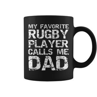 Rugby Father Gift Cool My Favorite Rugby Player Calls Me Dad Coffee Mug - Seseable