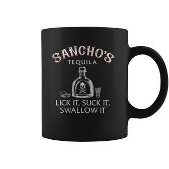 Sanchos Tequila Lick It Suck It Swallow It Enjoyable Gift 2022 Coffee Mug - Thegiftio UK