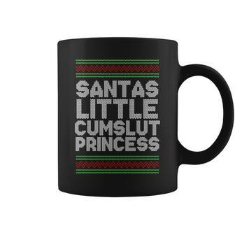 Santas Little Cumslut Princess Xmas Ugly Sweater Coffee Mug - Monsterry UK