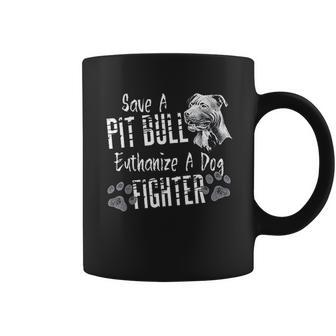 Save A Pitbull Euthanize A Dog Fighter Pit Bull Lover Coffee Mug - Thegiftio UK