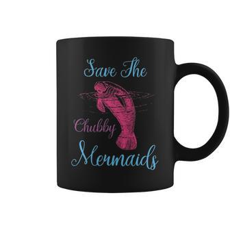 Save The Chubby Mermaids Funny Love Manatee Coffee Mug - Seseable