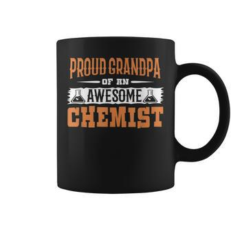 Scientist T Proud Grandpa Of An Awesome Chemist Coffee Mug | Mazezy