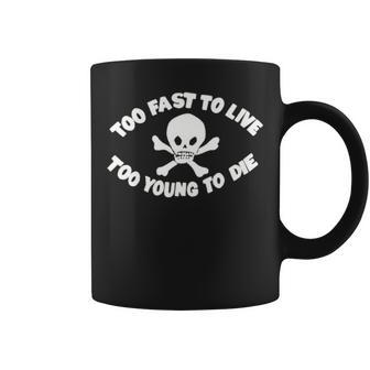 Seditionaries Too Fast To Live Too Young To Die Coffee Mug | Mazezy