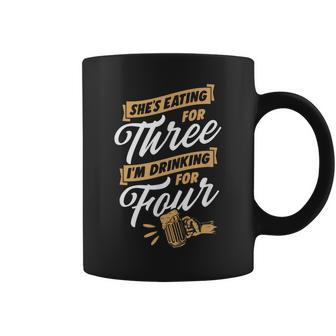 Shes Eating For Three Im Drinking For Four Beer Lover Dad Gift For Mens Coffee Mug | Mazezy
