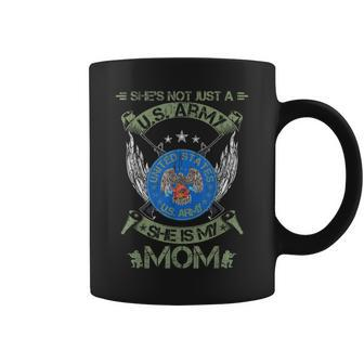 Shes Not Just An Us Army Veteran She Is My Mom Coffee Mug - Seseable