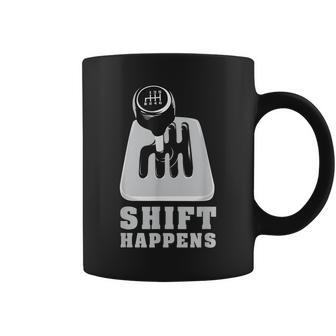 Shift Happens I Funny Auto Mechanic Racing Manual Coffee Mug | Mazezy