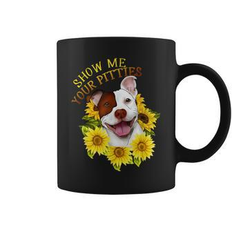 Show Me Your Pitties Sunflower Pitbull Mom Pitbull Owner Coffee Mug | Mazezy