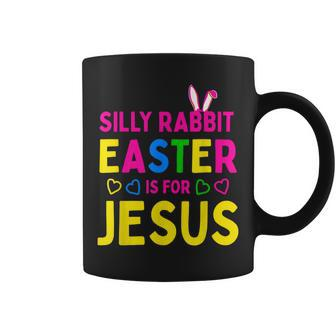 Silly Rabbit Easter Is For Jesus Christian Kids Boys Girls Coffee Mug | Mazezy
