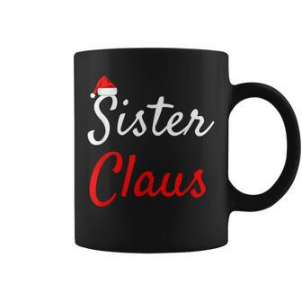 Sister Claus Daddy Claus Baby Claus Mama Claus Pajamas Coffee Mug | Mazezy