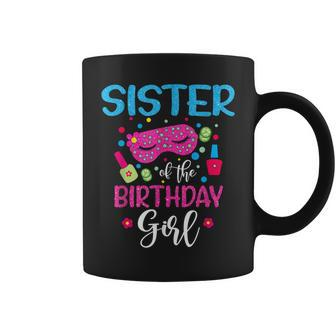 Sister Of The Birthday Girl Spa Party Nail Polish Makeup Coffee Mug | Mazezy CA
