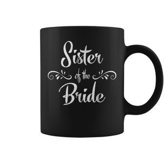 Sister Of The Bride Wedding Rehearsal Coffee Mug | Mazezy
