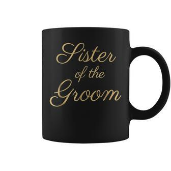 Sister Of The Groom Gold Script Font Wedding Coffee Mug | Mazezy